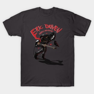 Eric's Revenge T-Shirt